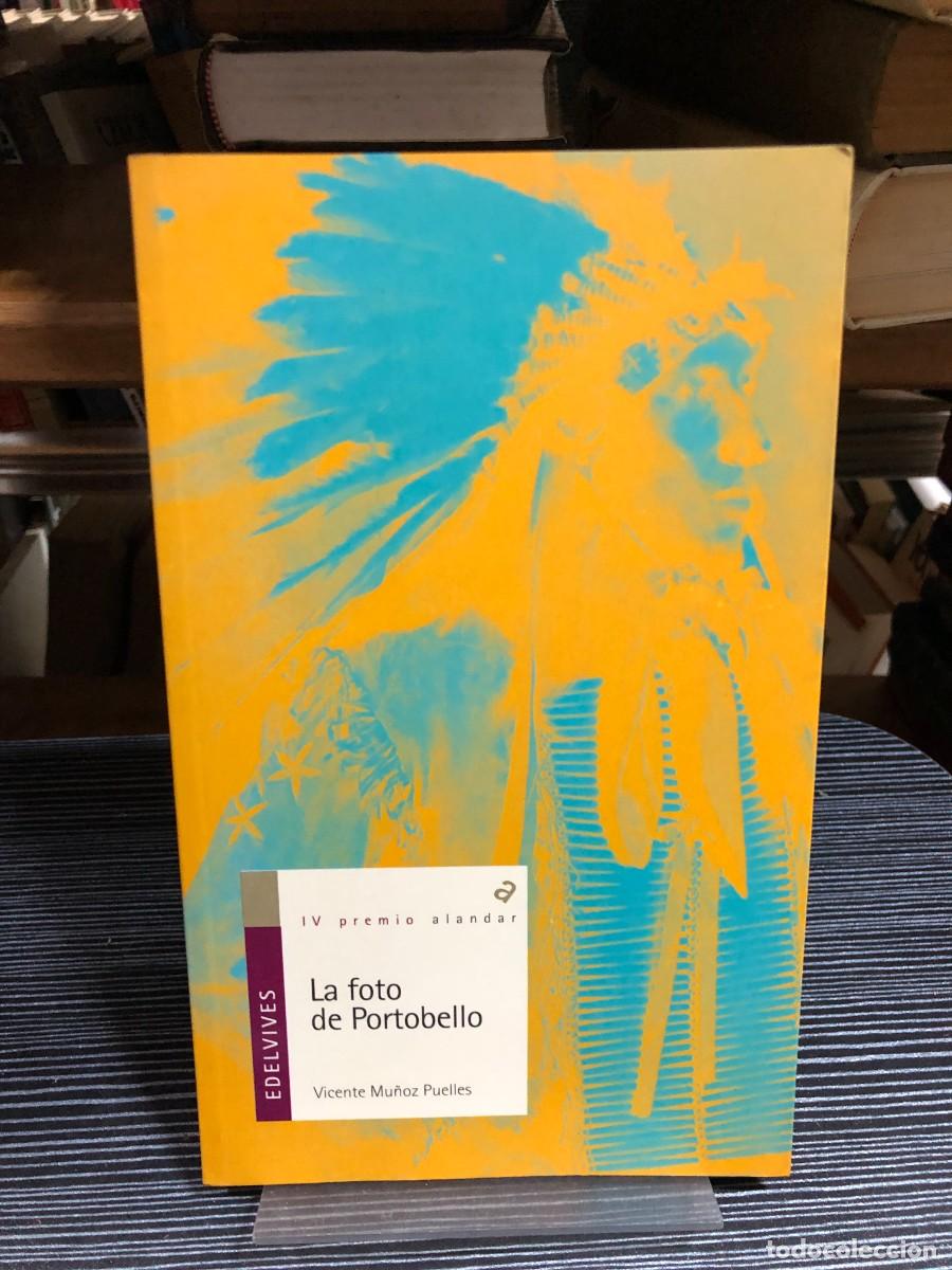 Libros: La foto de Portobello Vicente Mu&ntilde;oz Puelles