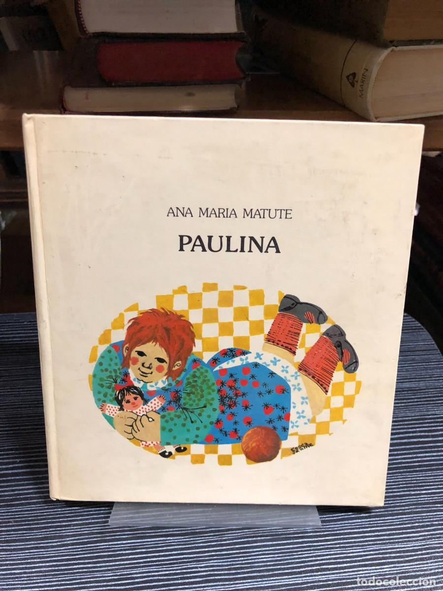 Libros: Paulina Ana Mar&iacute;a Matute