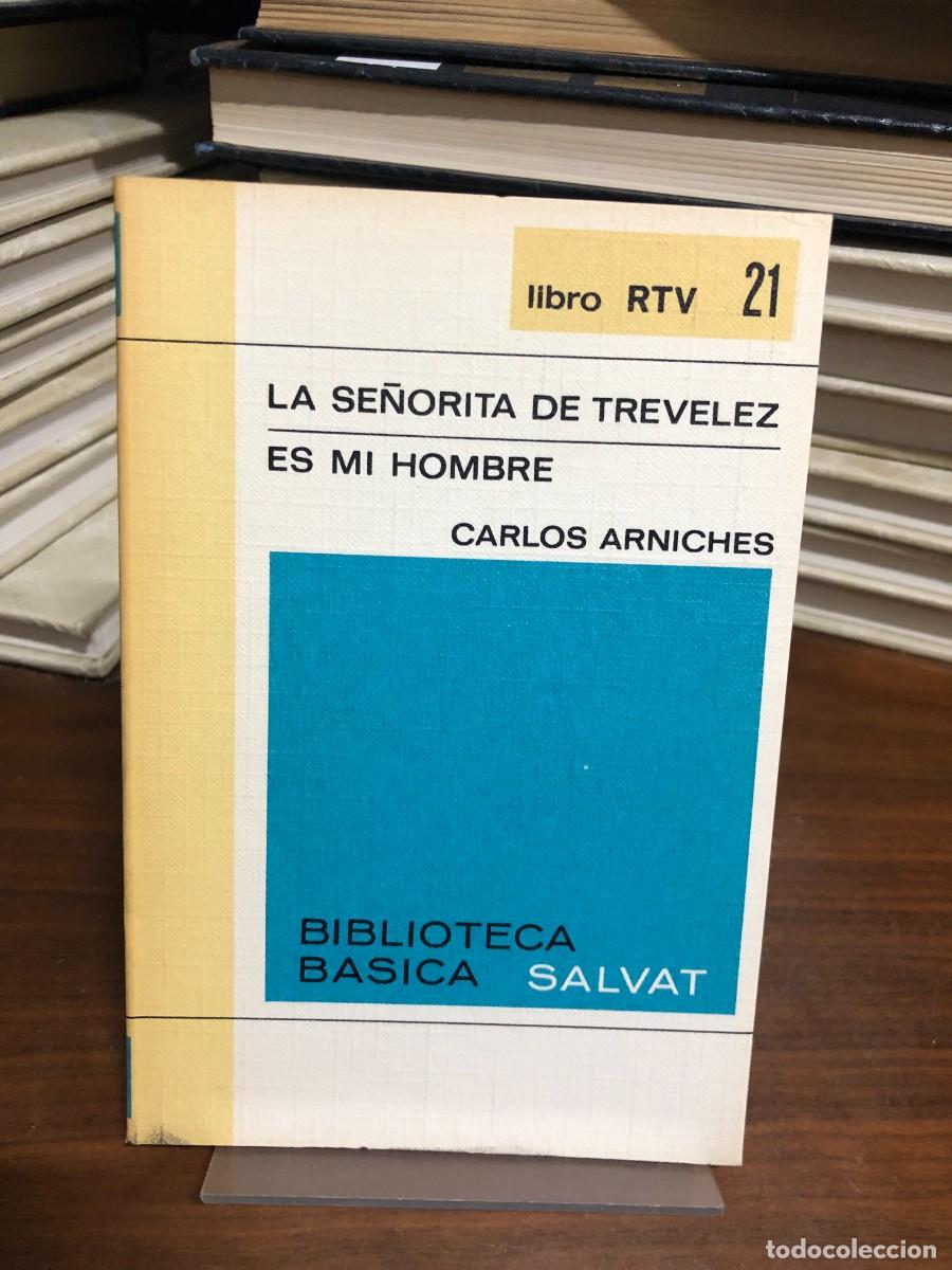 Libros: La se&ntilde;orita de Trev&eacute;lez / Es mi hombre Carlos Arniches (Ed. Salvat RTV)