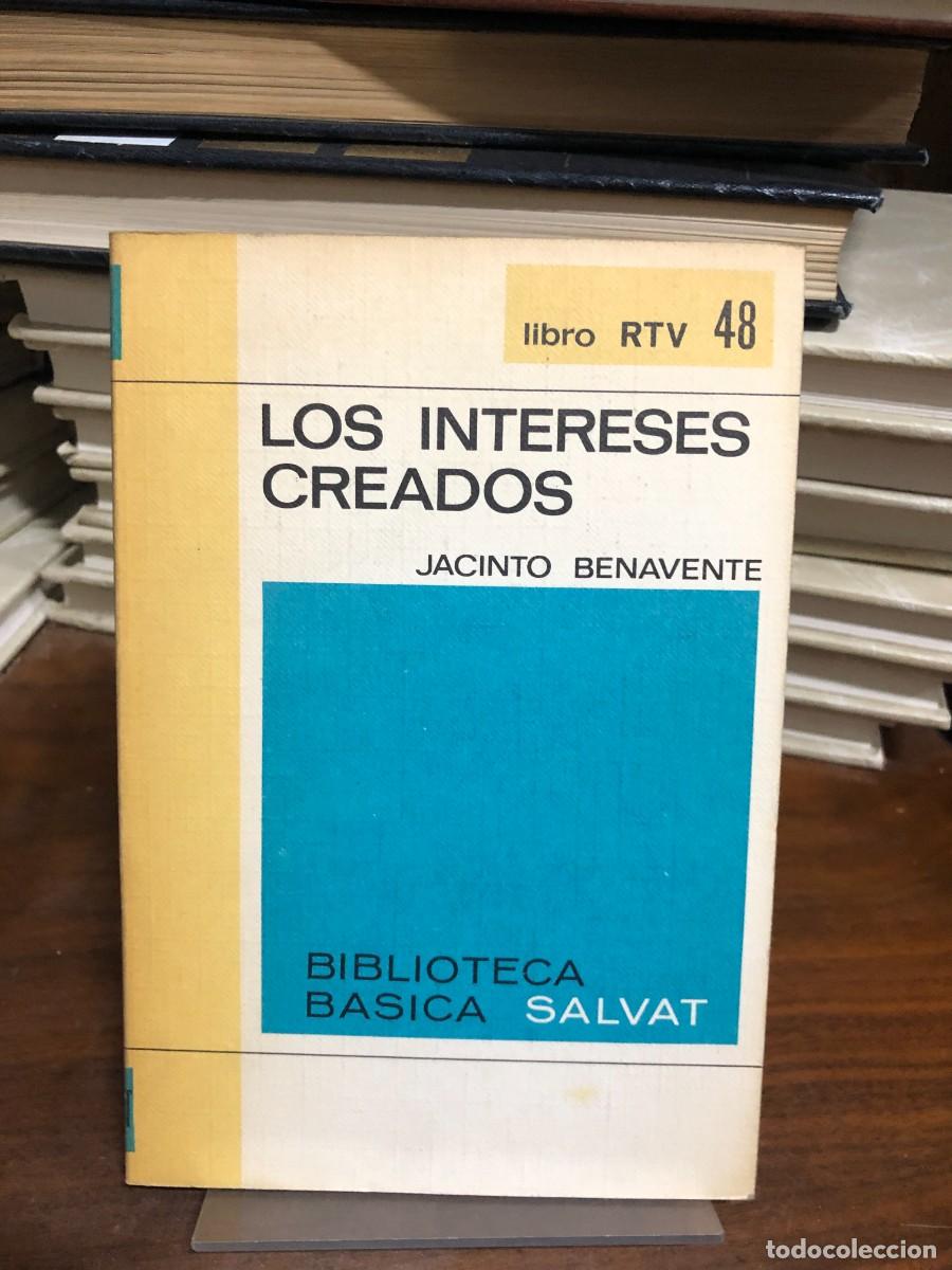 Libros: Los intereses creados Jacinto Benavente (Ed. Salvat RTV)