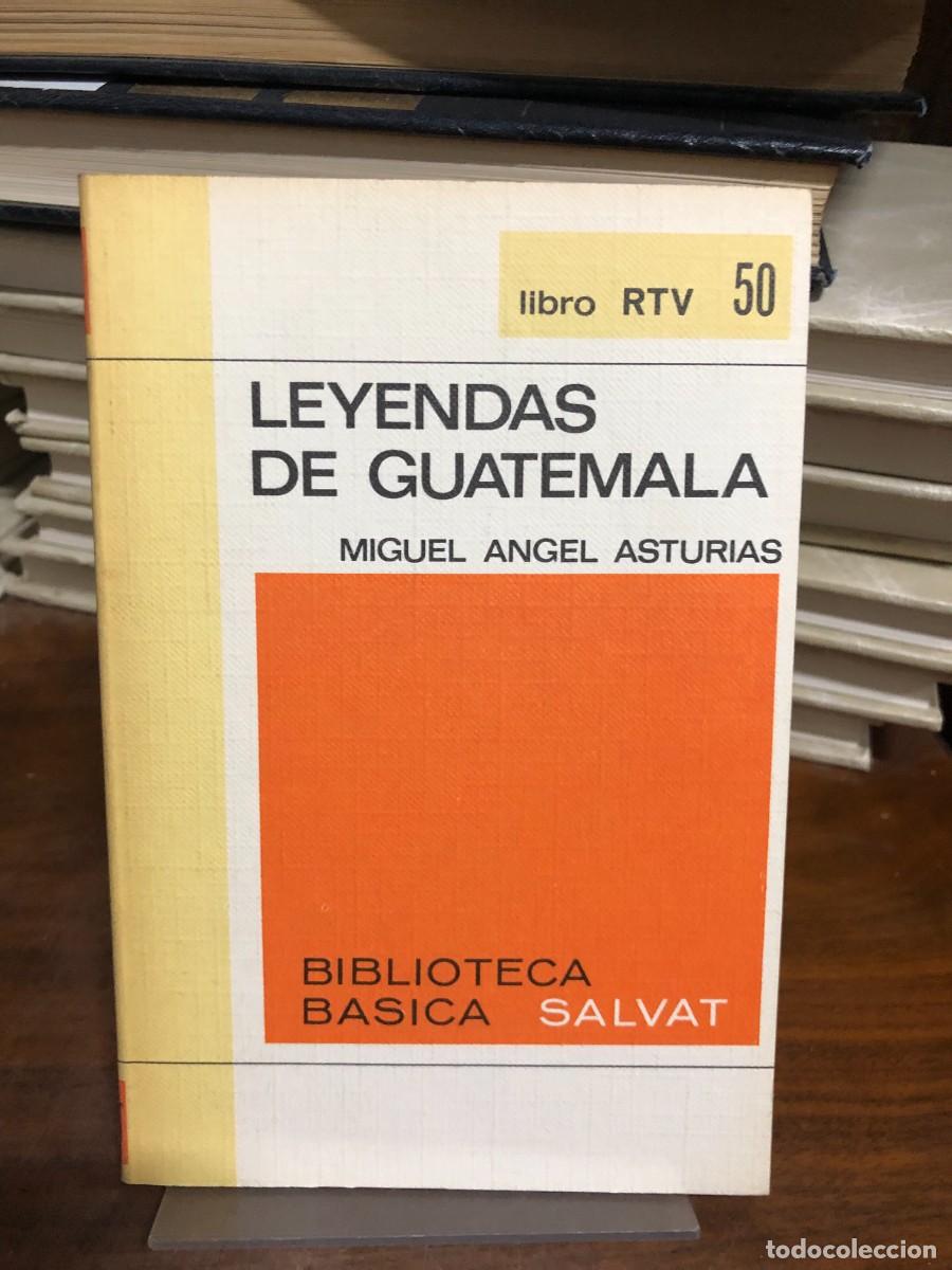 Libros: Leyendas de Guatemala Miguel &Aacute;ngel Asturias (Ed. Salvat RTV)