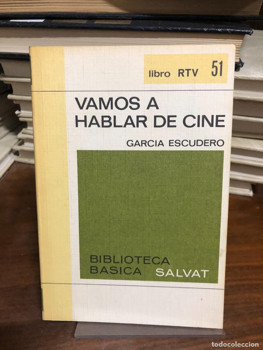 Libros: Vamos a hablar de cine Garc&iacute;a Escudero (Ed. Salvat RTV)