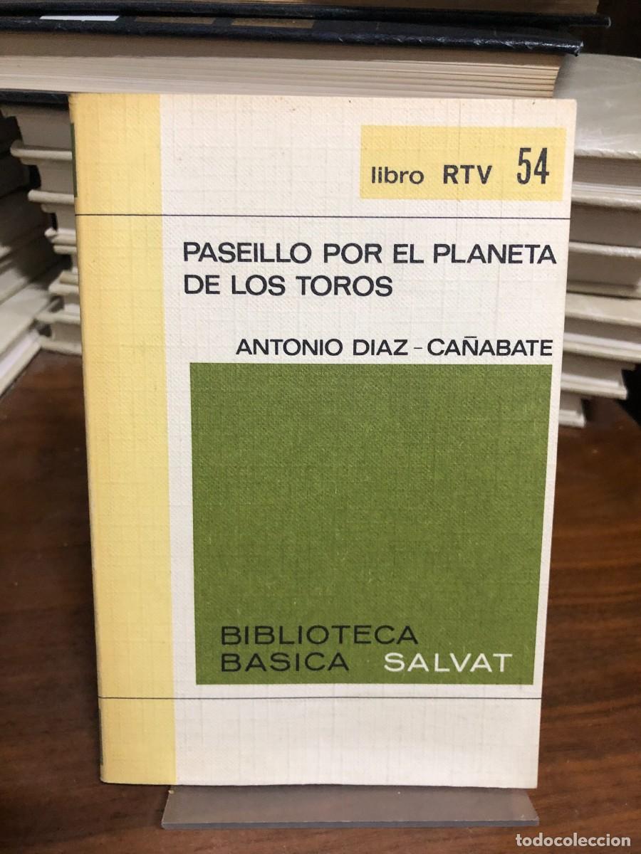 Libros: Paseillo por el planeta de los toros Antonio D&iacute;az-Ca&ntilde;abate (Ed. Salvat RTV)