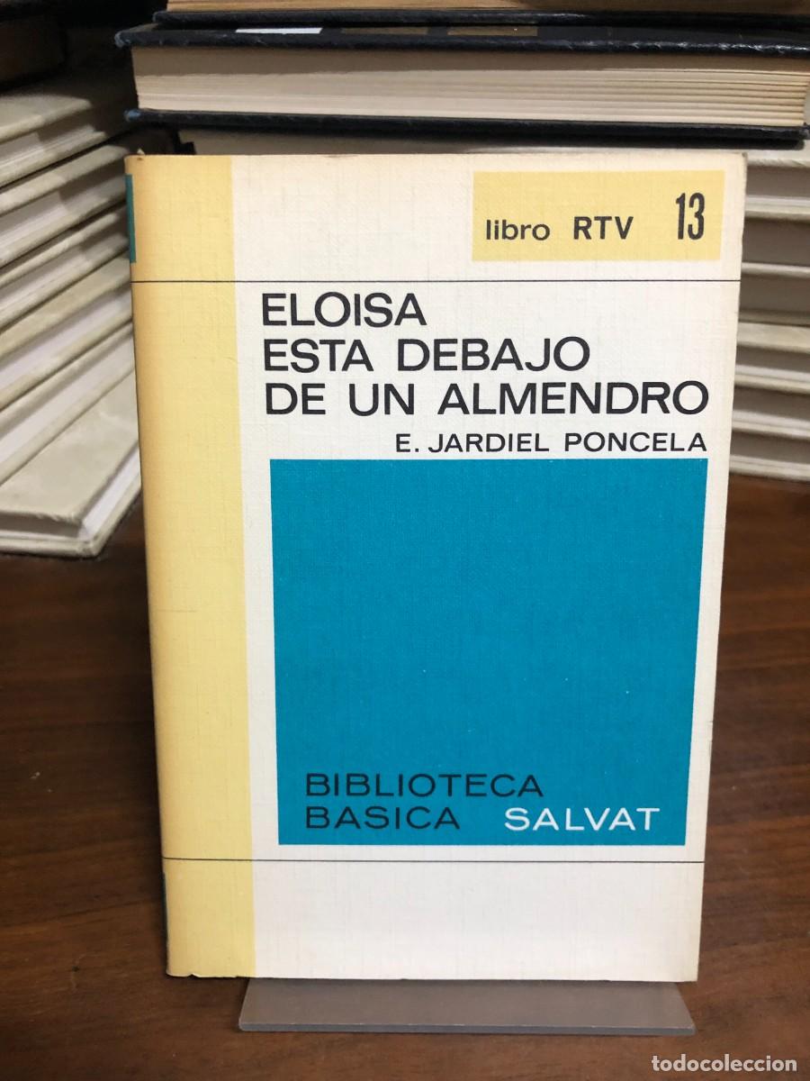 Libros: Elo&iacute;sa est&aacute; debajo de un almendro (N.&ordm; 13) Enrique Jardiel Poncela (Ed. Salvat RTV)