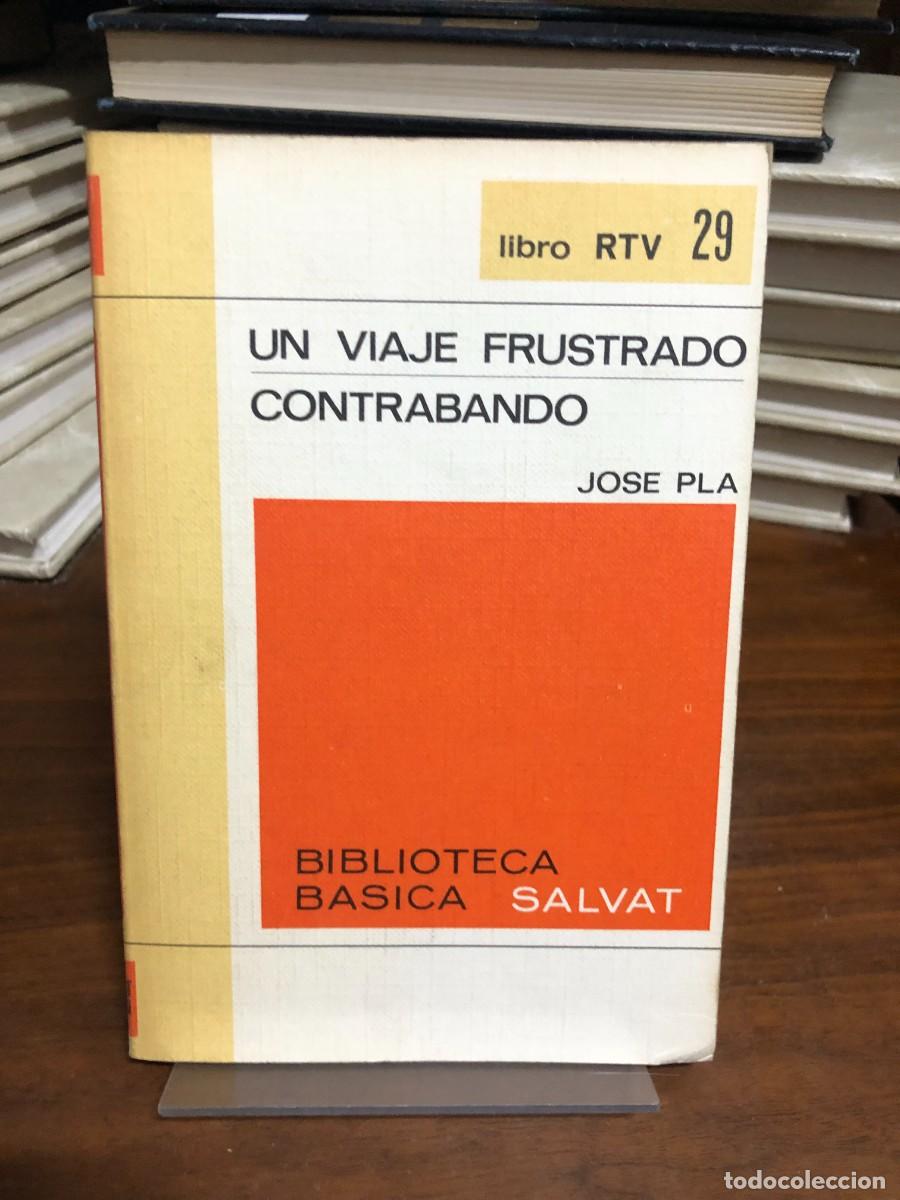 Libros: Un viaje frustrado / Contrabando (N.&ordm; 29) Josep Pla (Ed. Salvat RTV)
