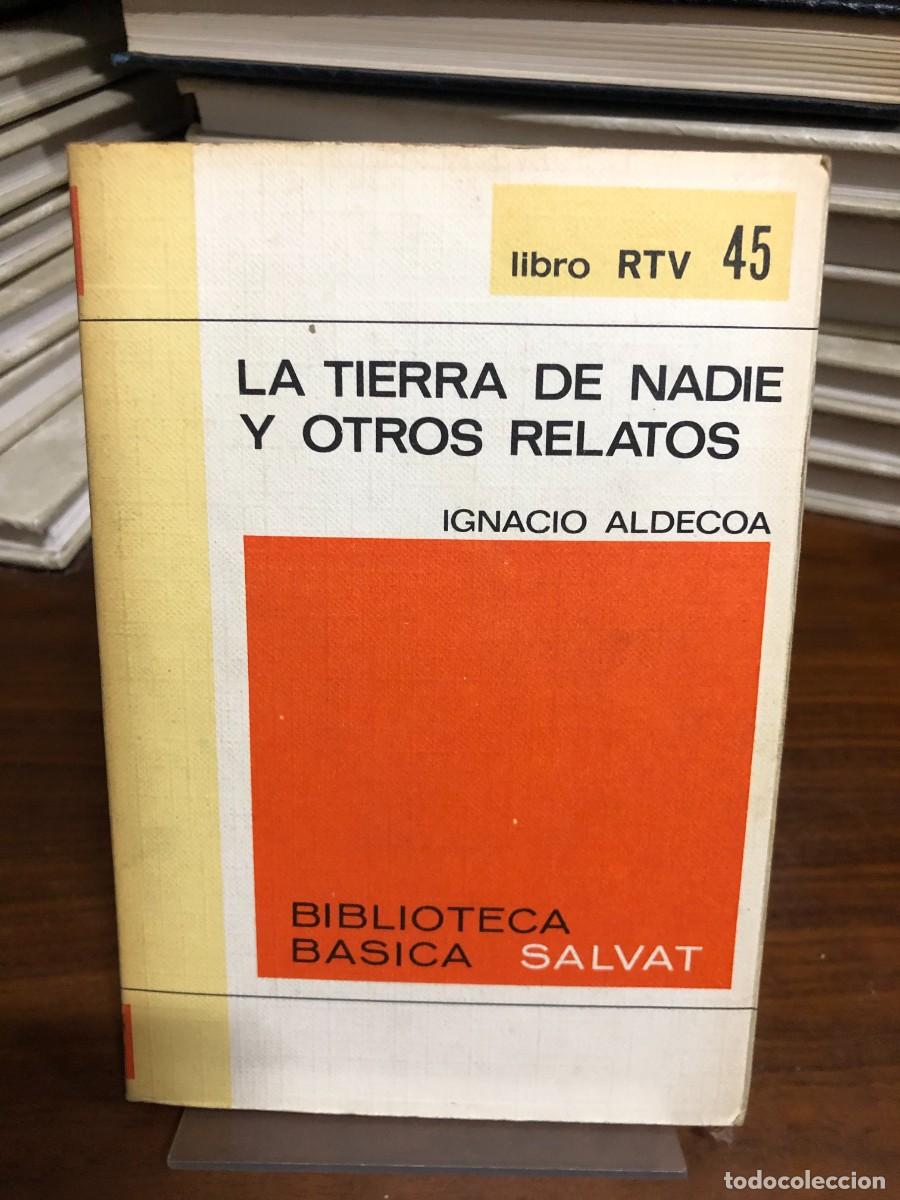 Libros: La tierra de nadie y otros relatos (N.&ordm; 45) Ignacio Aldecoa (Ed. Salvat RTV)