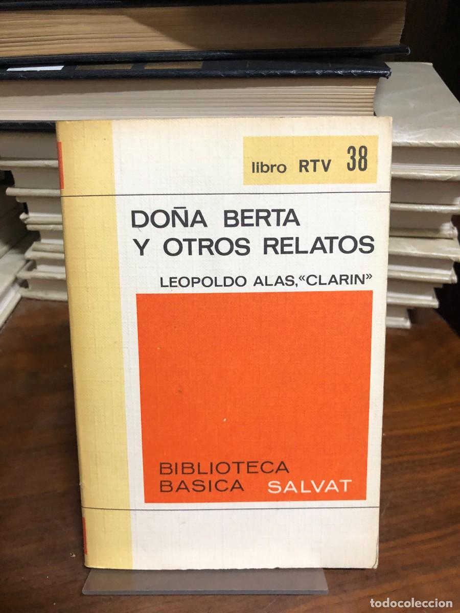 Libros: Do&ntilde;a Berta y otros relatos (N.&ordm; 38) Leopoldo Alas, &laquo;Clar&iacute;n&raquo; (Ed. Salvat RTV)