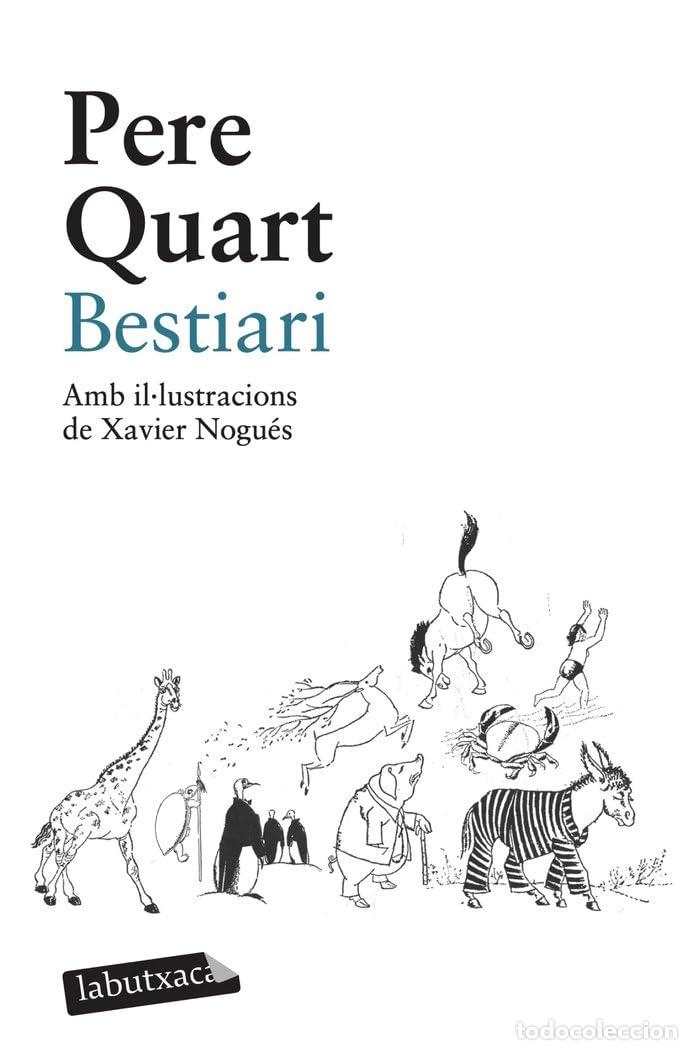 books: Bestiari: Amb il&middot;lustracions de Xavier Nogu&eacute;s (LABUTXACA)