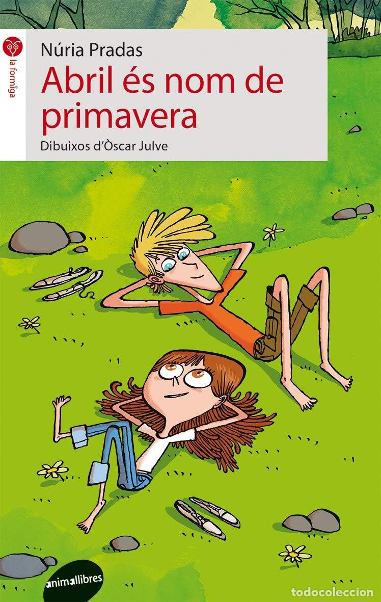 B&uuml;cher: Abril &Eacute;s Nom De Primavera: 49 (La formiga)