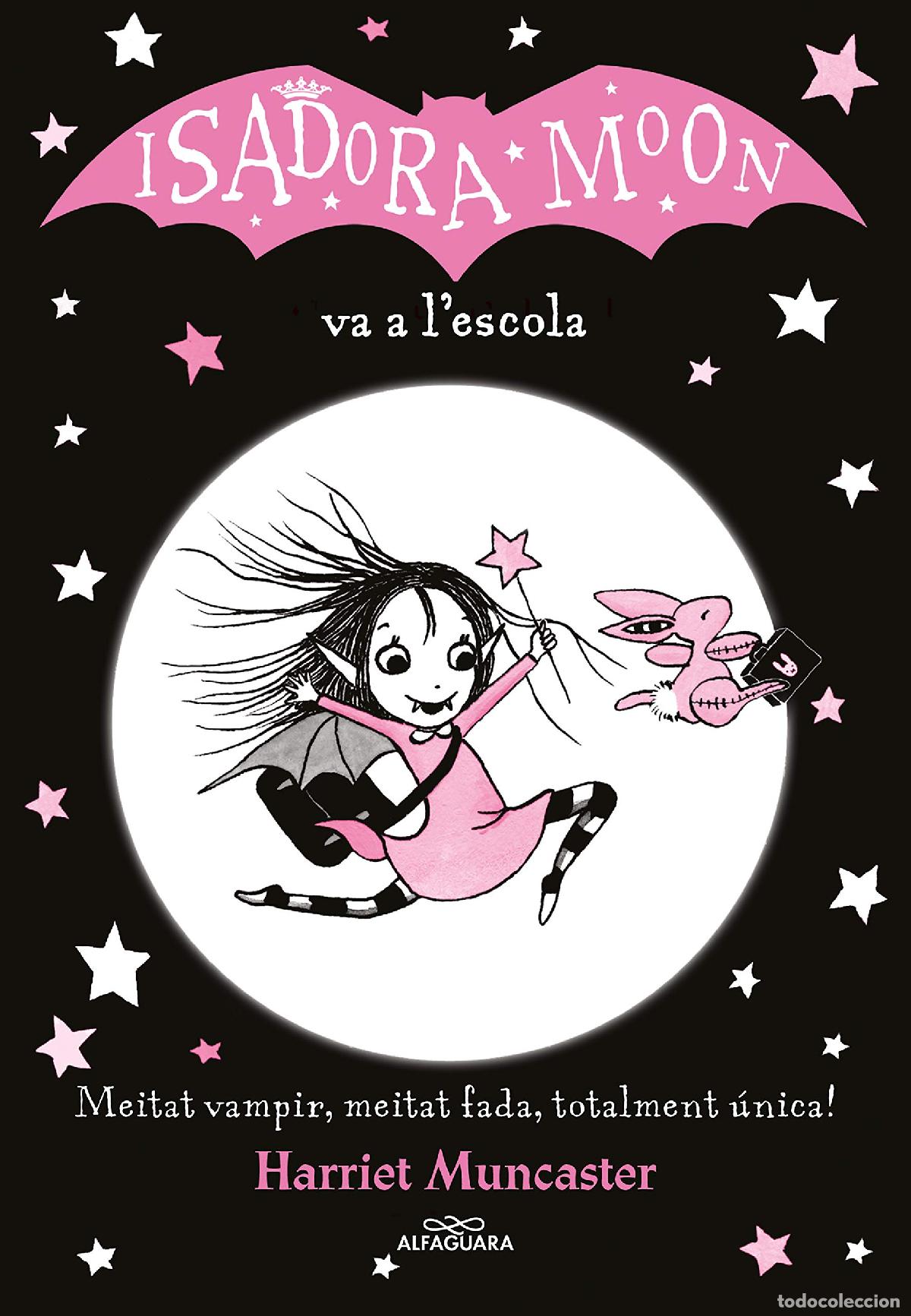 Livros em segunda m&atilde;o: La Isadora Moon 1 - La Isadora Moon va a l'escola: Un llibre m&agrave;gic amb purpurina a la coberta!