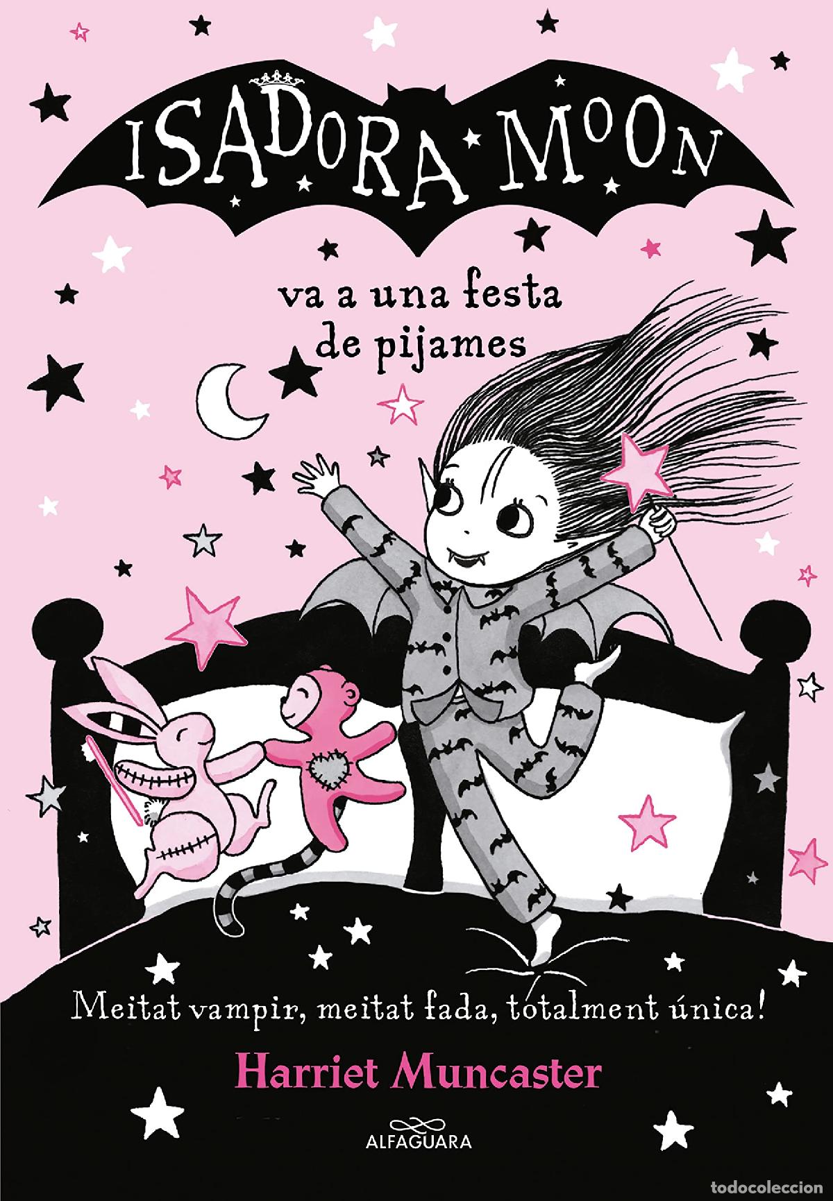 Libros: La Isadora Moon 8 - La Isadora Moon va a una festa de pijames: Un llibre m&agrave;gic amb purpurina a la co