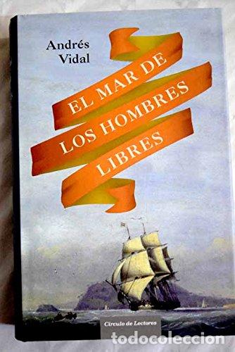Libros: El Mar De Los Hombres Libres