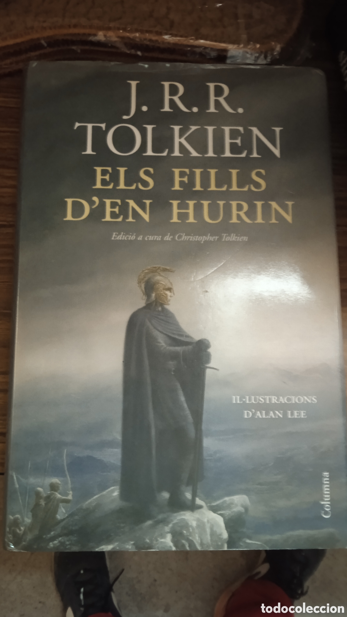 Libros: J.R.R. TOLKIEN &ndash; ELS FILLS D&rsquo;EN H&Uacute;RIN &ndash; COLUMNA 2007 &ndash; 1.&ordf; EDICI&Oacute;N EN CATAL&Aacute;N &ndash; ALAN LEE