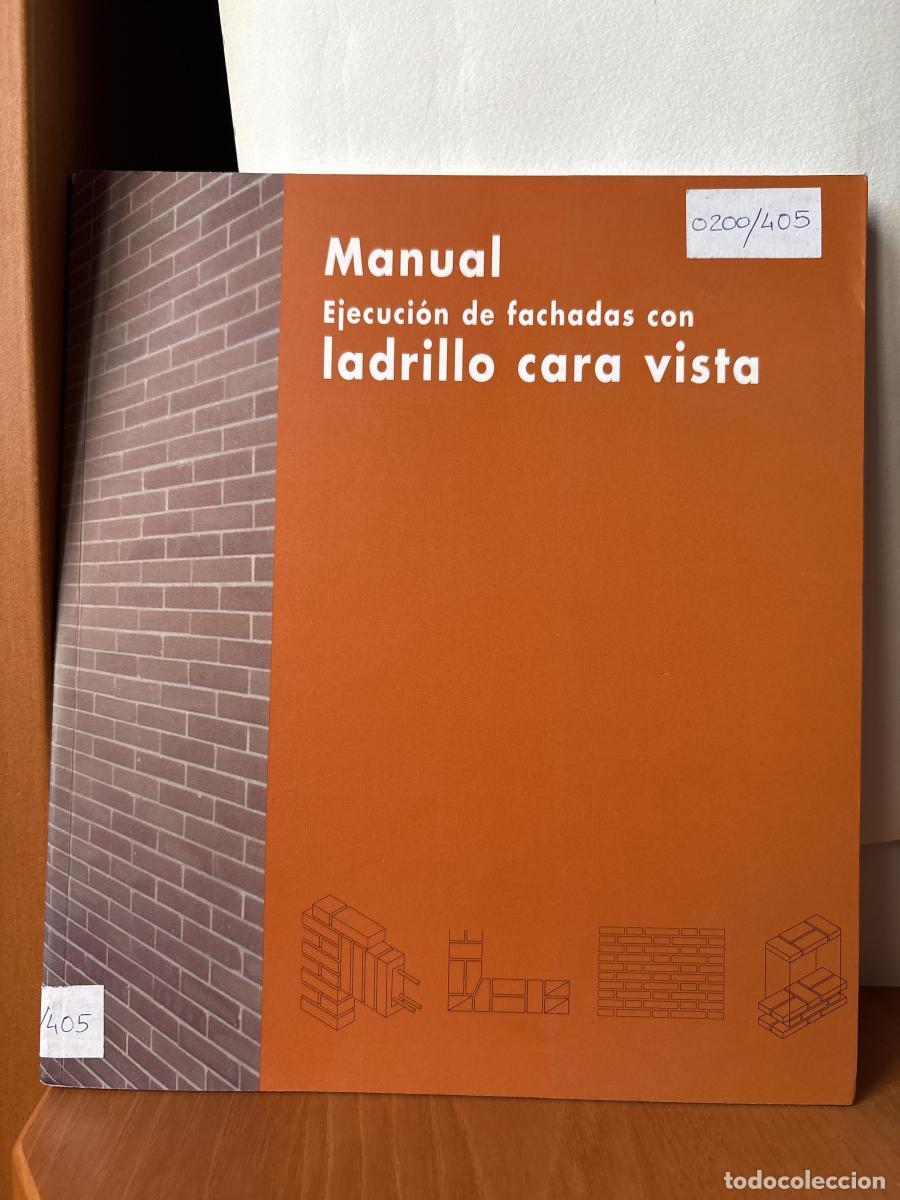 Libros: MANUAL DE EJECUCION DE FACHADAS CON LADRILLO CARA VISTA - TDK31