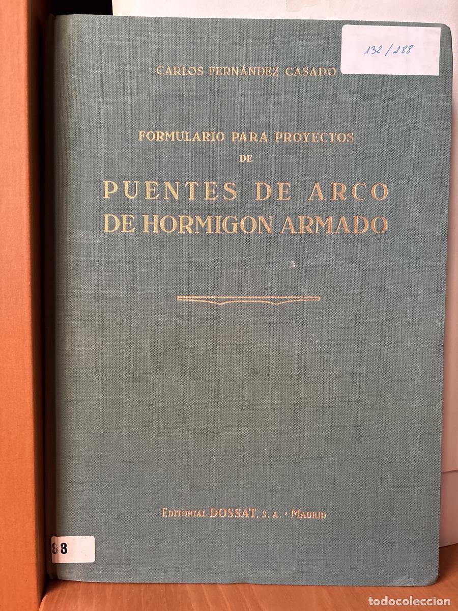 books: FORMULARIO PARA PROYECTOS DE PUENTES DE ARCO DE HORMIGON ARMADO - CARLOS FERNANDEZ CASADO TDK36