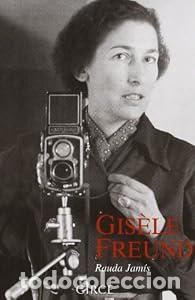 Libros: Gis&egrave;le Freund. Conversaciones con Rauda Jamis - Rauda Jam&iacute;s