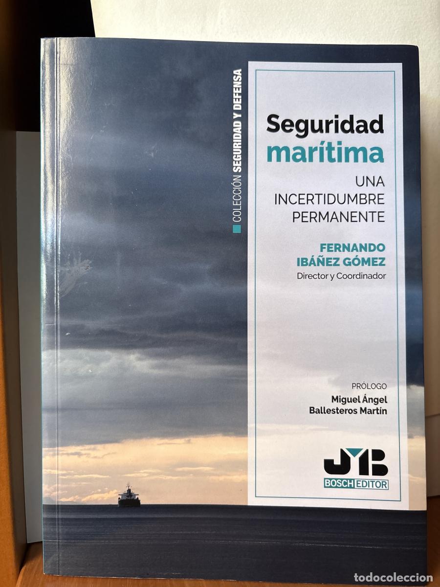 Libros: Seguridad mar&iacute;tima. UNA INCERTIDUMBRE PERMANENTE - FERNANDO IBA&Ntilde;EZ GOMEZ. TDK36
