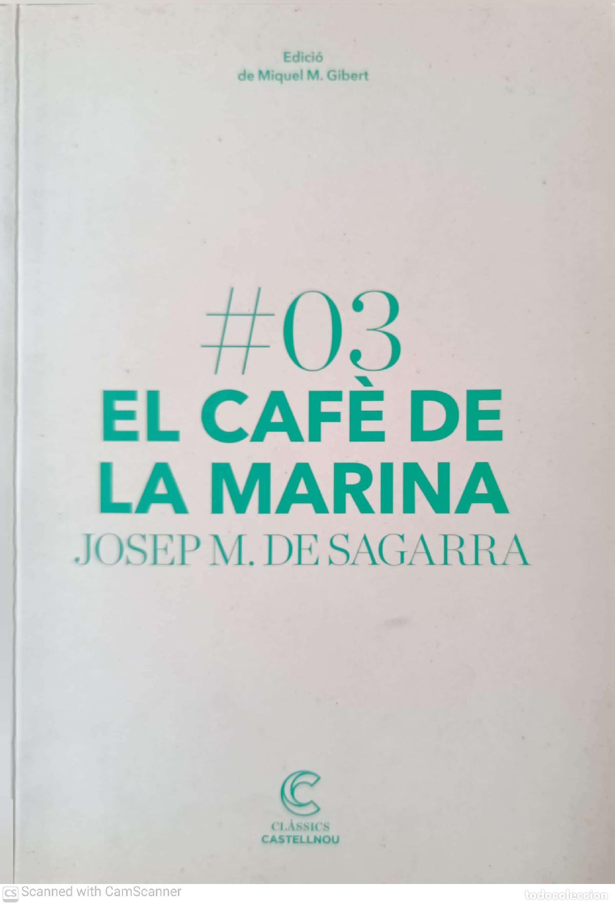 Libros: El caf&egrave; de la Marina - Josep Maria de Sagarra - Foto 1