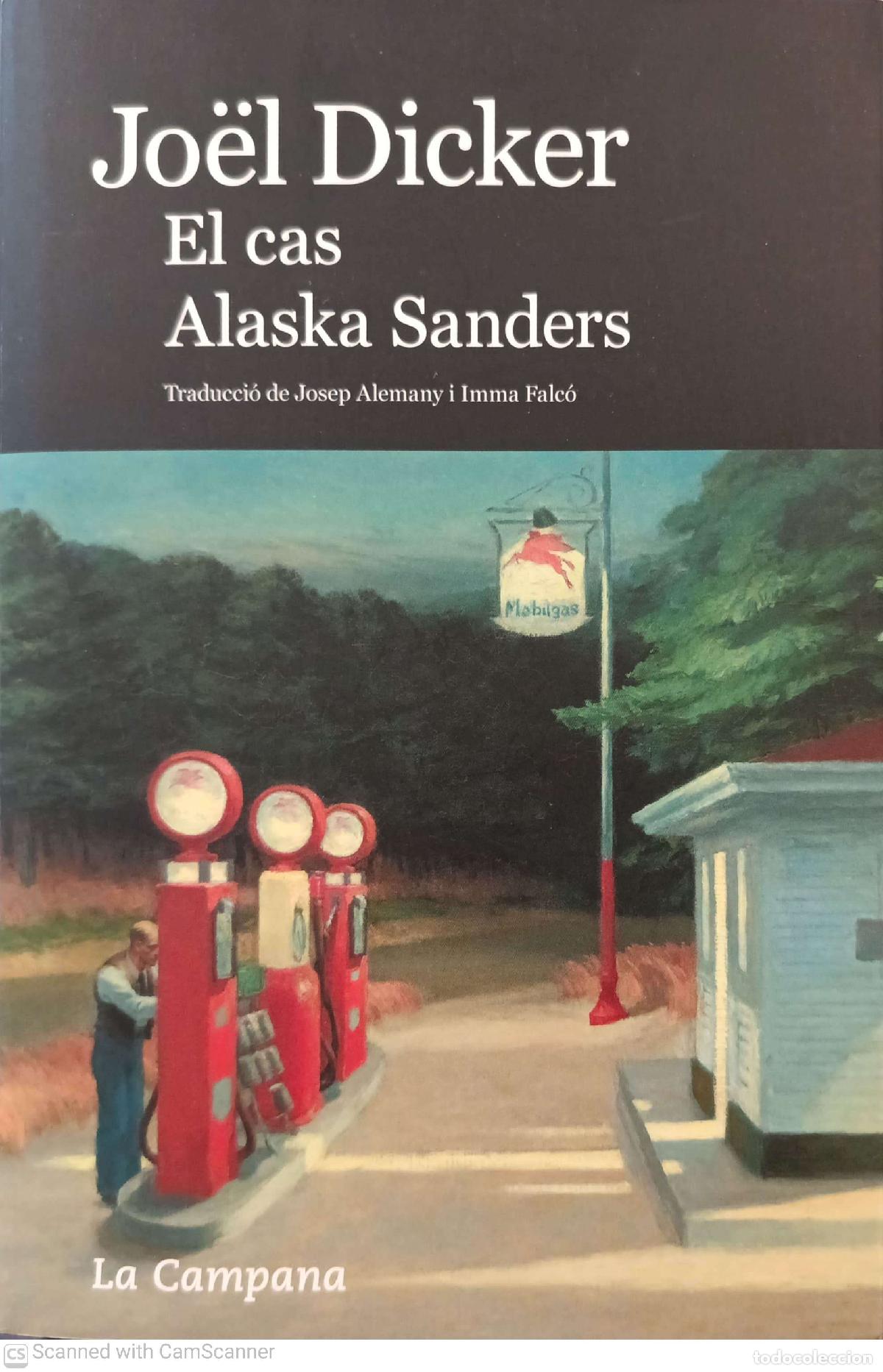 Libros: El cas Alaska Sanders - J&ouml;el Dicker