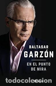 Libros: En el punto de mira - Baltasar Garz&oacute;n - tdk427