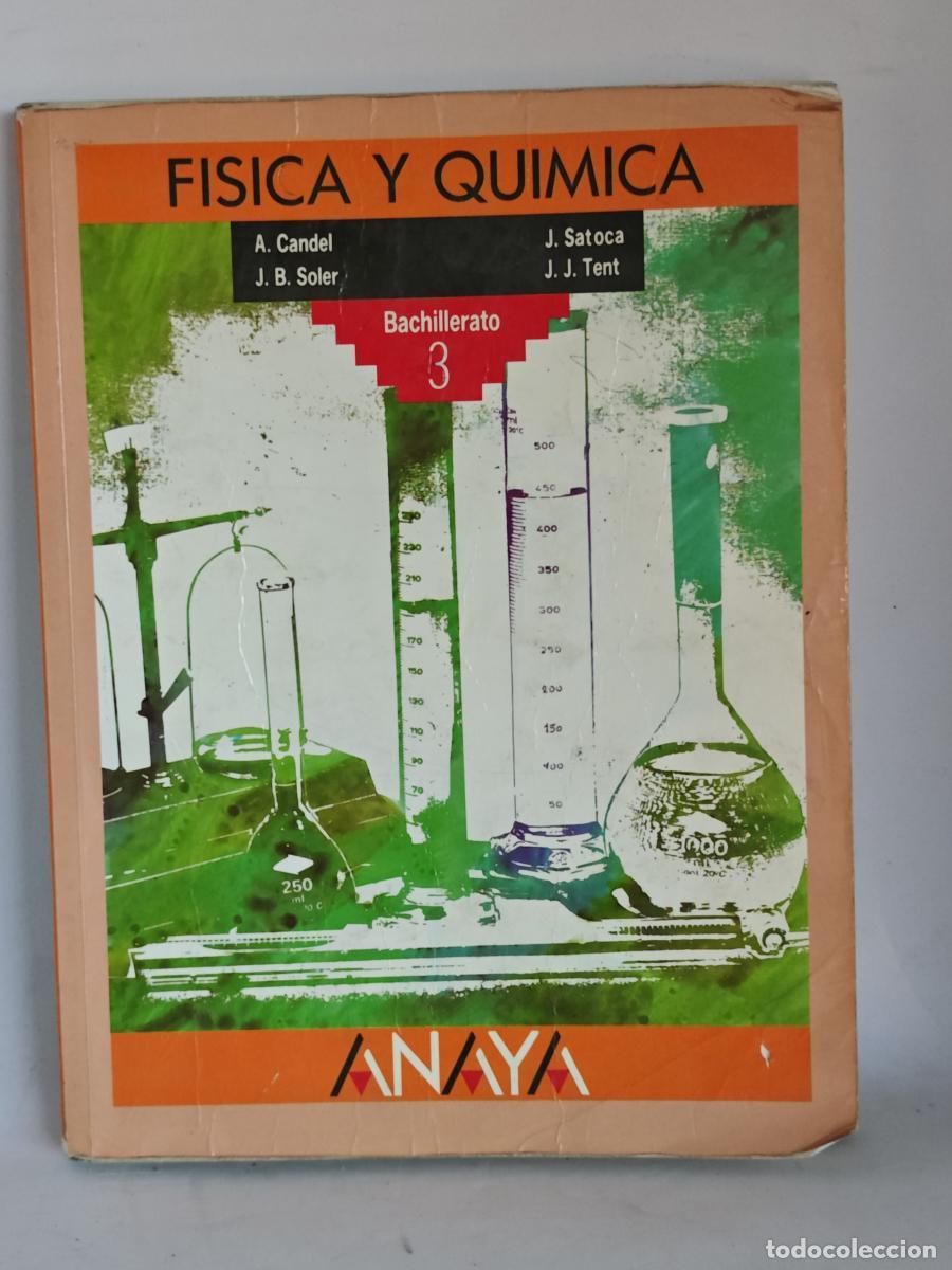 Libros: F&iacute;sica y qu&iacute;mica, 3 BUP - anaya - Jos&eacute; Satoca Valero - tdk427