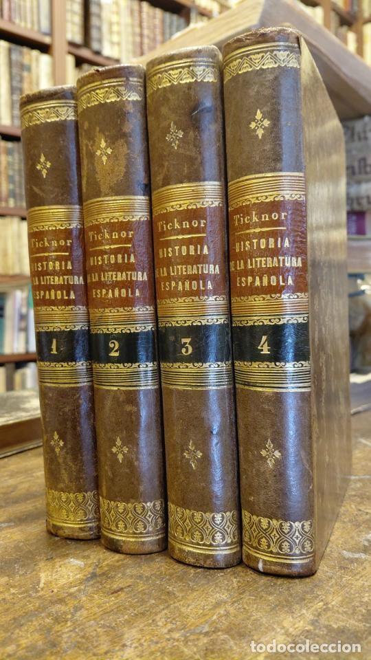 Libros: HISTORIA DE LA LITERATURA ESPA&Ntilde;OLA. 4 VOLS. - TICKNOR, George.