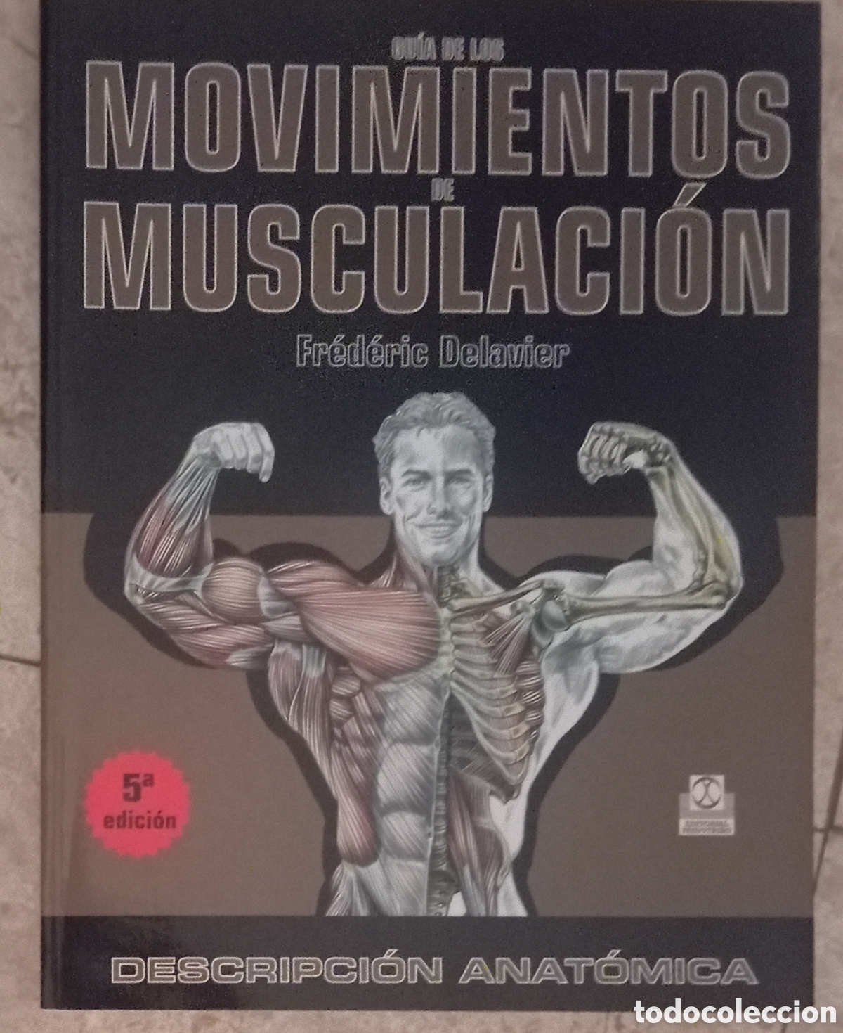 Libros: GUIA DE LOS MOVIMIENTOS DE MUSCULACION - DELAVIER