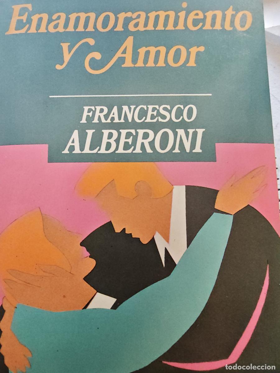 Libros: Enamoramiento y amor - Francesco Alberoni - tdk7001