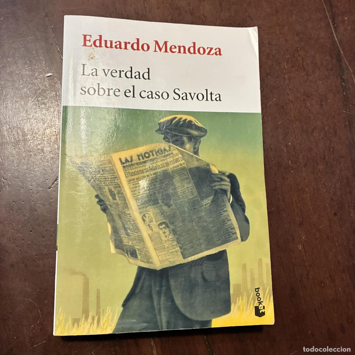 Libros: La verdad sobre el caso Savolta - Eduardo Mendoza