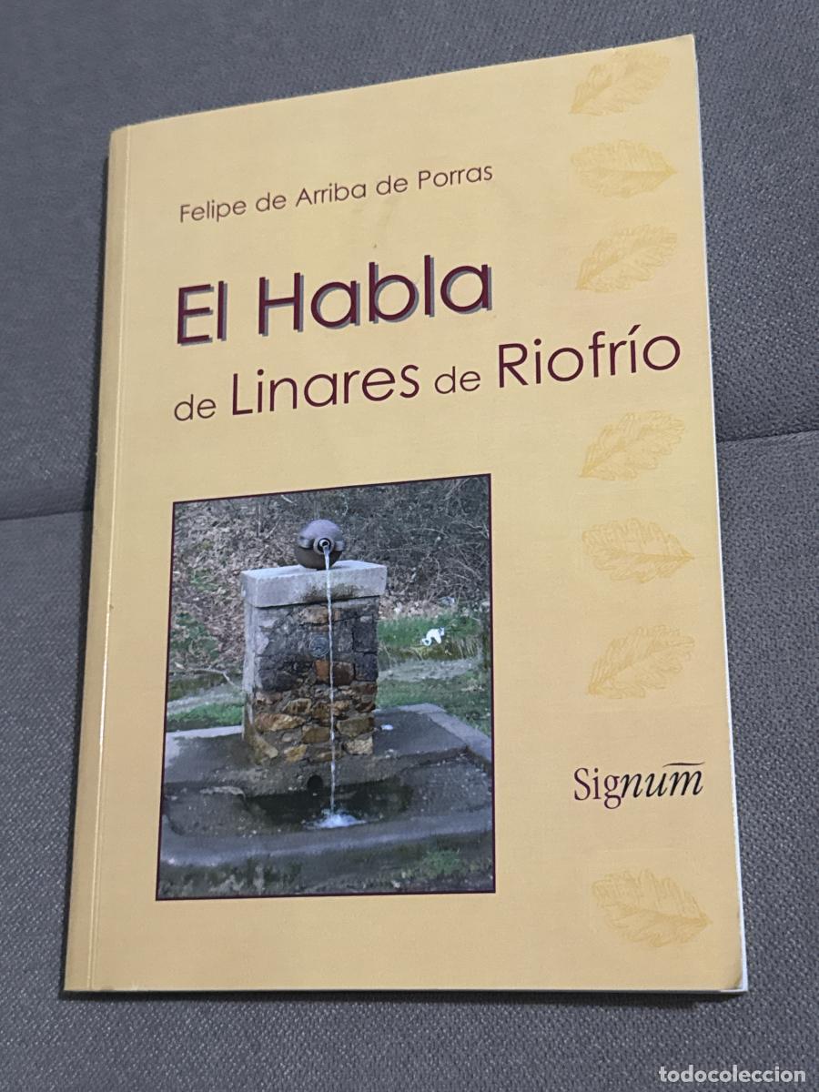 Libros: El habla de Linares de Riofr&iacute;o: L&eacute;xico (Descatalogado) - Felipe De Arribas De Porras
