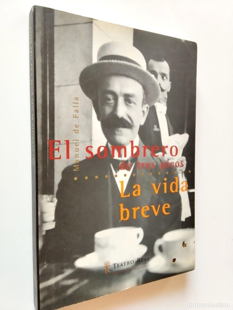 books: Manuel de Falla - El sombrero de tres picos. La vida breve. Teatro Real