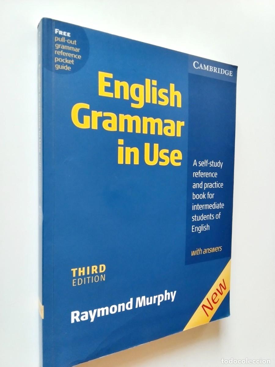 Libros: Raymond Murphy - English Grammar in Use. A self-study reference and practice book for intermediate s