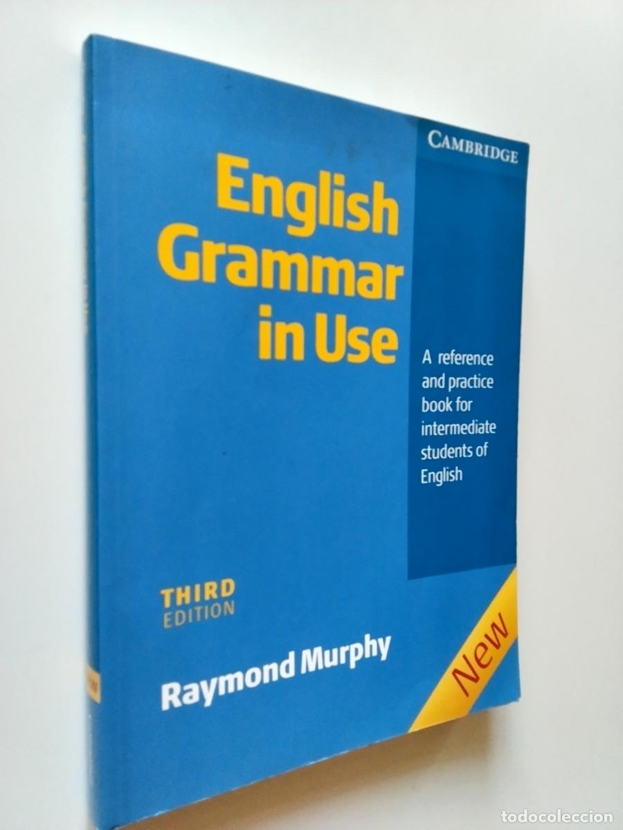 Libros: Raymond Murphy - English Grammar in Use. A self-study reference and practice book for intermediate s