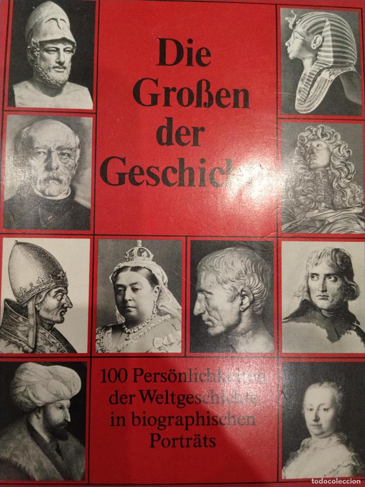 Libros: Die Gro&szlig;en der Geschichte: 100 Pers&ouml;nlichkeiten der Weltgeschichte in biographischen Portr&auml;ts - Egon