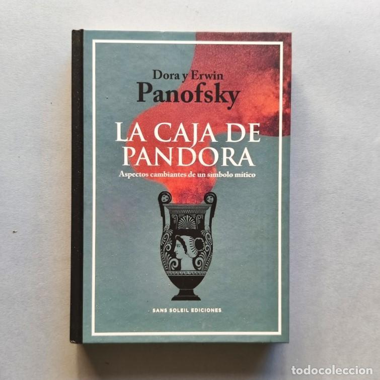 Libros: La Caja de Pandora. Aspectos cambiantes de un s&iacute;mbolo m&iacute;tico. - Panofsky, Erwin; Panofsky, Dora