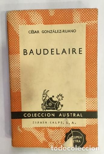 Libros: GONZ&Aacute;LEZ-RUANO, C&eacute;sar. - Baudelaire.