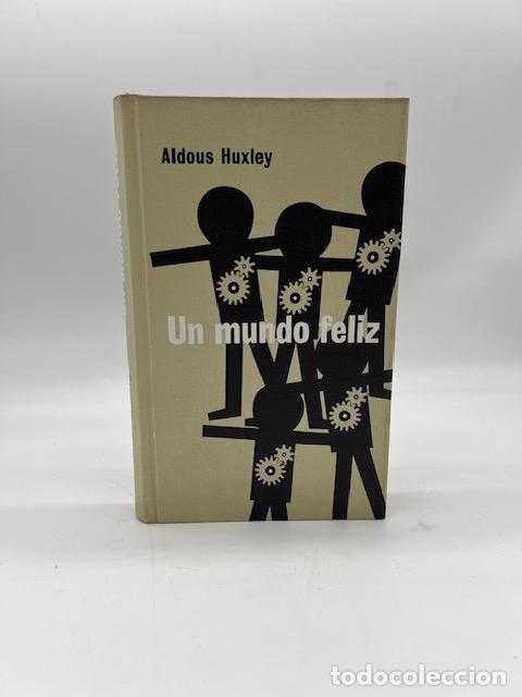 Libros: HUXLEY, Aldous. - Un mundo feliz.