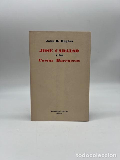 Libros: HUGHES, John B. - Jose Cadalso y las Cartas Marruecas.