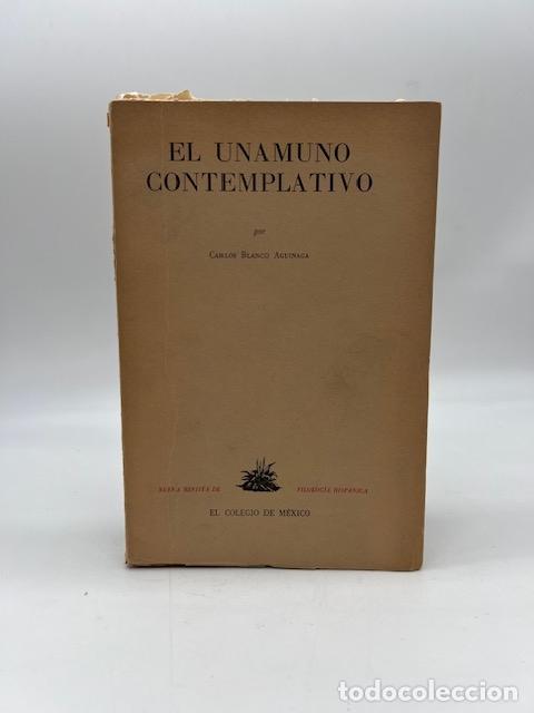Libros: BLANCO AGUINAGA, Carlos. - El Unamuno contemplativo.