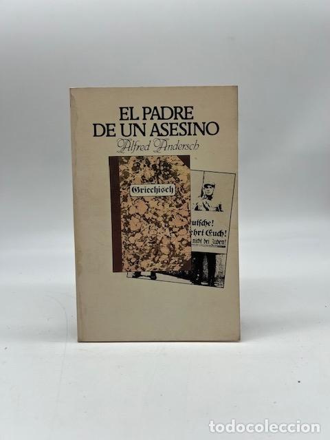Libros: ANDERSCH, Alfred. - El padre de un asesino.