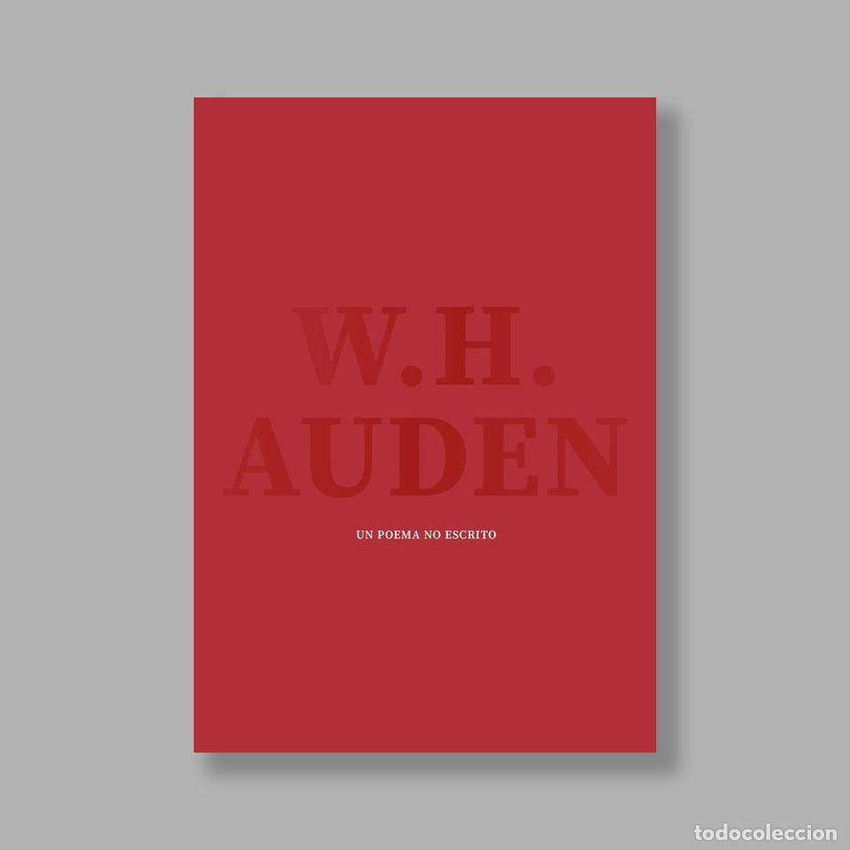 Libros: AUDEN, W. H. - Un poema no escrito / An Unwritten Poem.