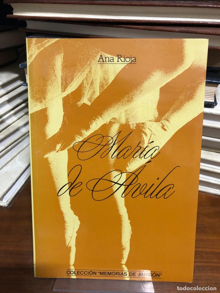 Libros: Mar&iacute;a de &Aacute;vila (Colecci&oacute;n &rdquo;Memorias de Arag&oacute;n&rdquo;) Ana Rioja