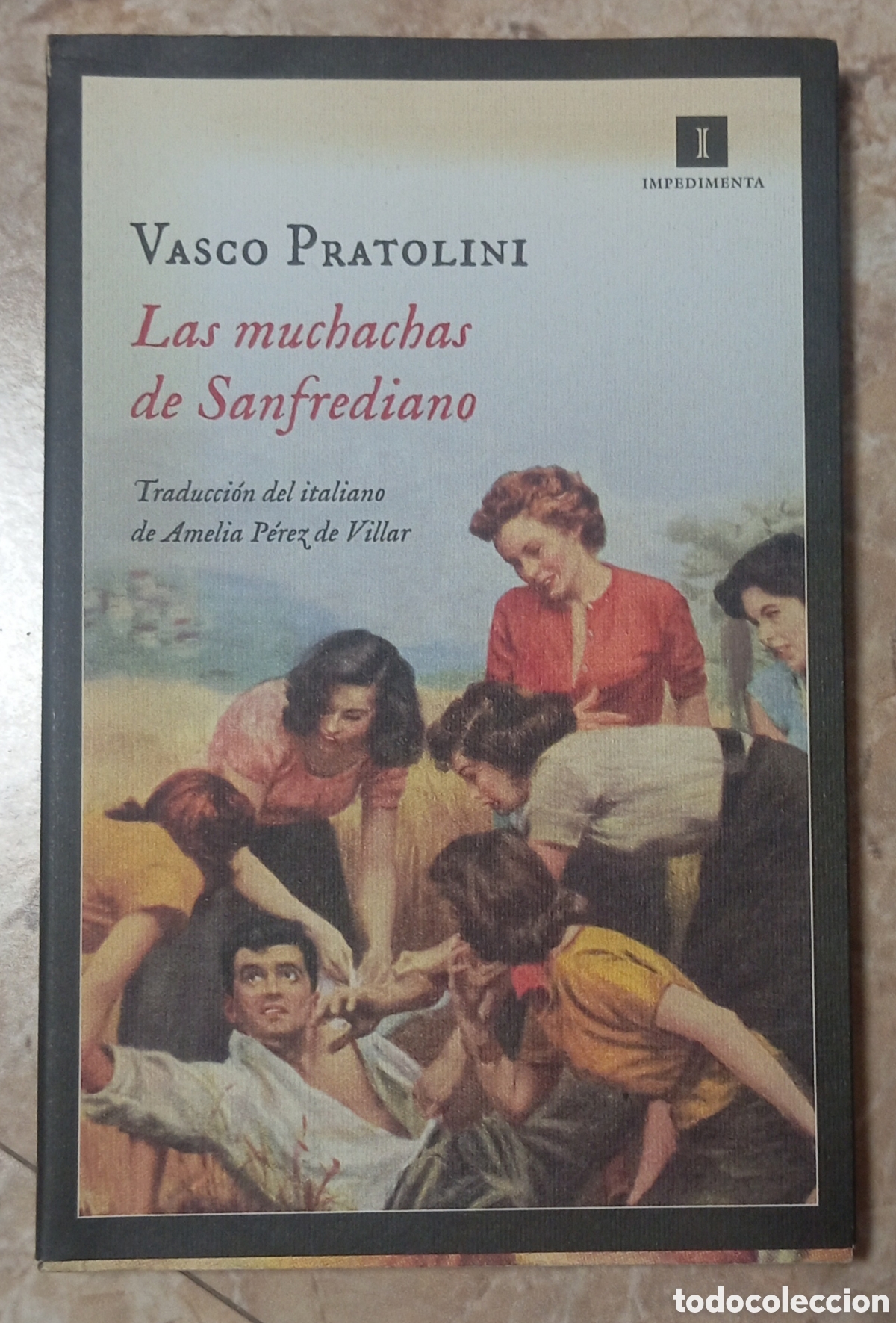 books: LAS MUCHACHAS DE SANFREDIANO - VASCO PRATOLINI