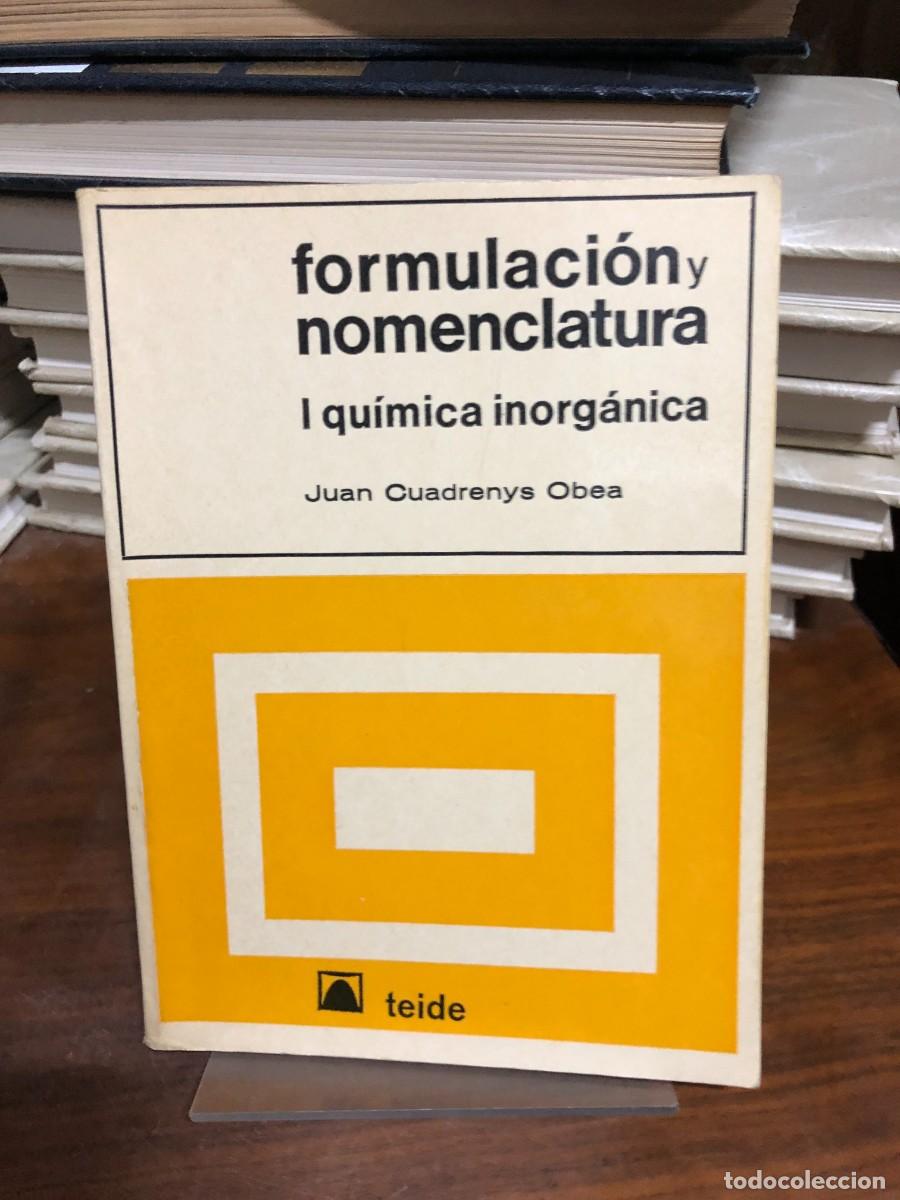 Libros: Formulaci&oacute;n y Nomenclatura I: Qu&iacute;mica Inorg&aacute;nica Juan Cuadrenys Obea