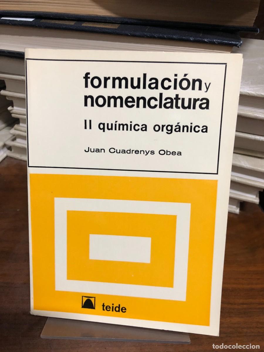 Libros: Formulaci&oacute;n y Nomenclatura II: Qu&iacute;mica Org&aacute;nica Juan Cuadrenys Obea