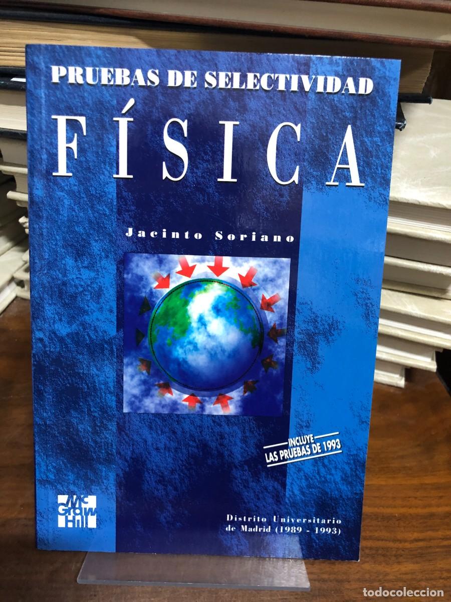 Livres: Pruebas de Selectividad: F&iacute;sica (Distrito Universitario de Madrid 1989-1993) Jacinto Soriano