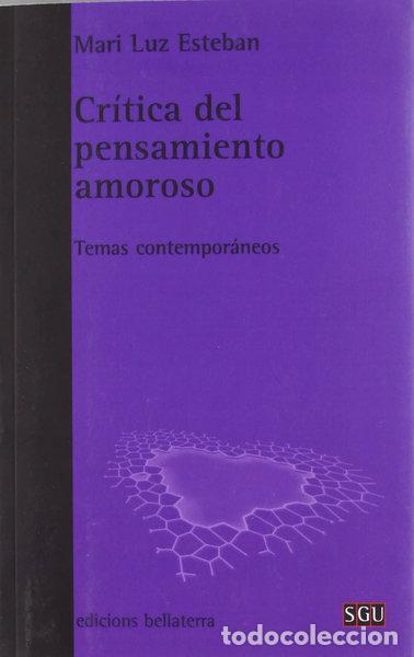 Livres: Cr&iacute;tica del pensamiento amoroso- 9788472905498