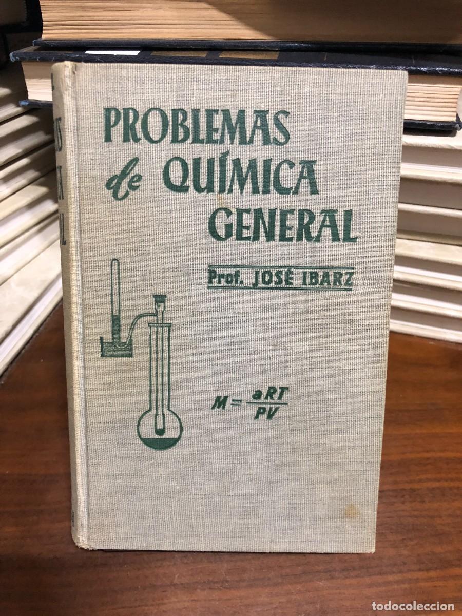 Libros: Problemas de Qu&iacute;mica General Jos&eacute; Ibarz Azn&aacute;rez