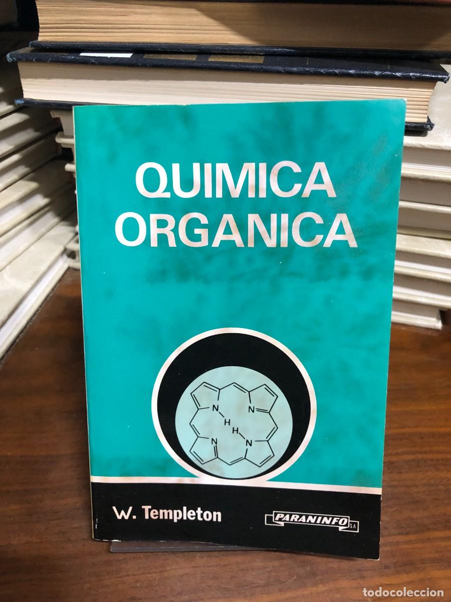 Libros: Qu&iacute;mica Org&aacute;nica W. Templeton (Ed. Paraninfo)