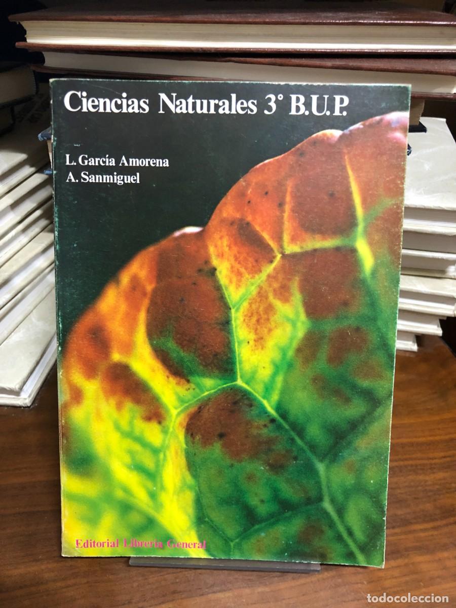 Libros: Ciencias Naturales 3.&ordm; B.U.P. L. Garc&iacute;a Amorena, A. Sanmiguel